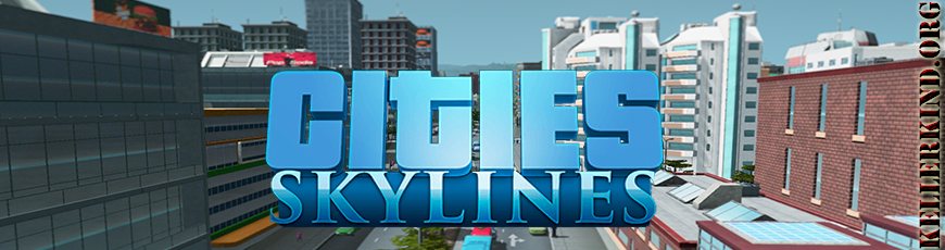 #006 – Cities: Skylines