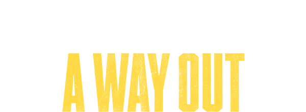 A Way Out