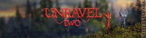 Unravel 2